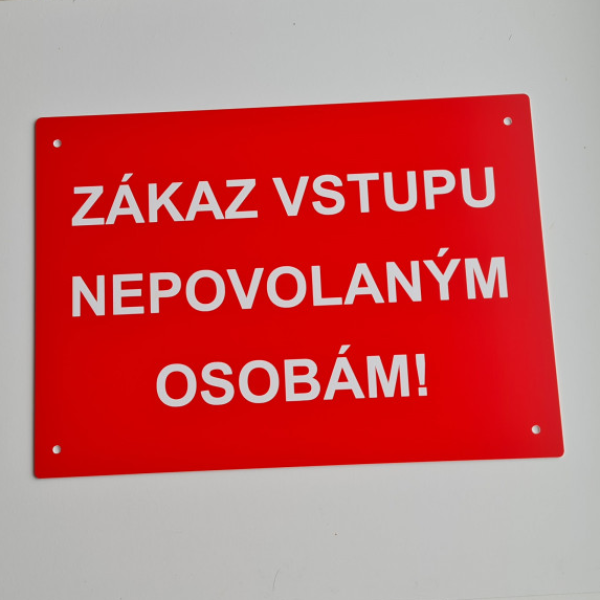 tabuľka zákaz vstupu!